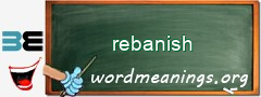 WordMeaning blackboard for rebanish